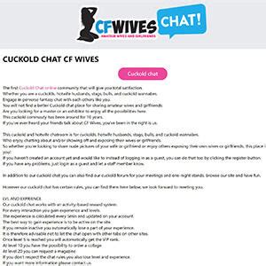Chatting with minors, desiring to chat or make a connection with minors, or hiding the fact a minor makes a chatter culpable and serves as. . Cuckold chat sites